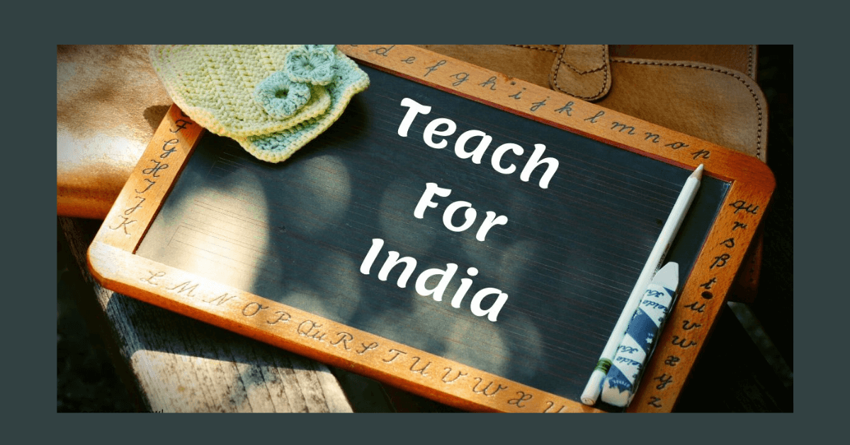 Teach for India - Shifting towards educational equality