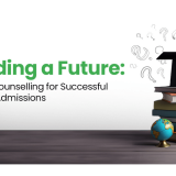 Career Counselling Guiding You in Your University Admission Journey