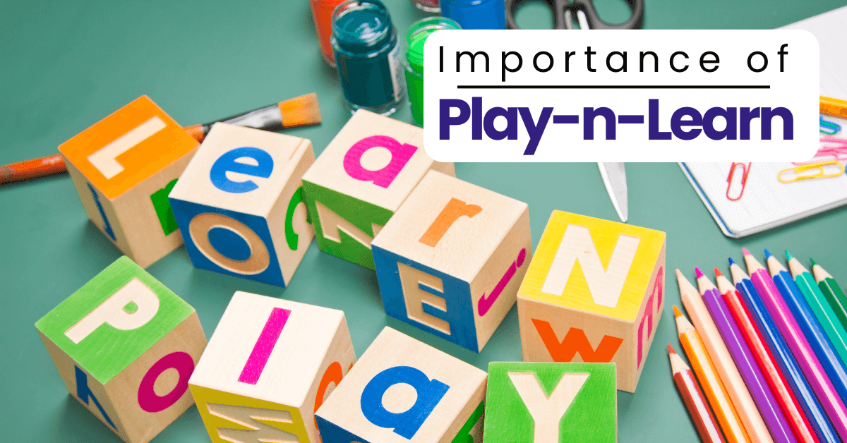 Importance of play and learn